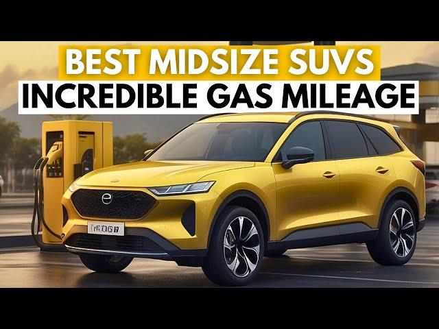 Top 7 Midsize SUVs With Incredible Gas Mileage 2024