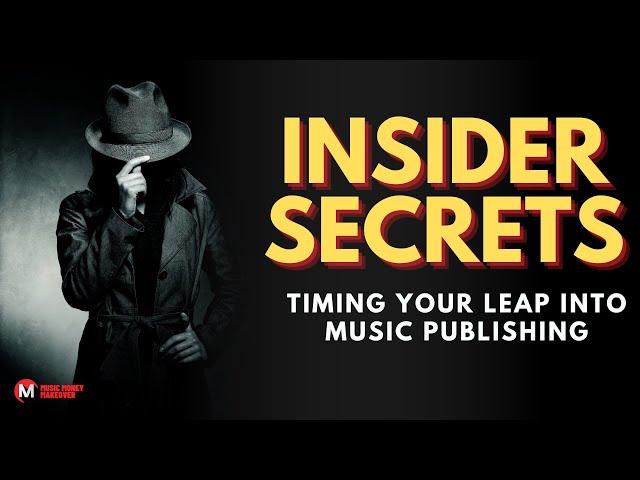 Insider Secrets: Timing Your Leap into Music Publishing