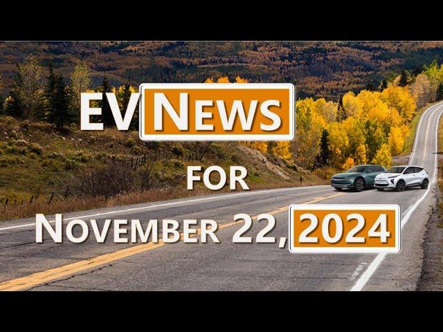 EV News Roundup: November 23, 2024