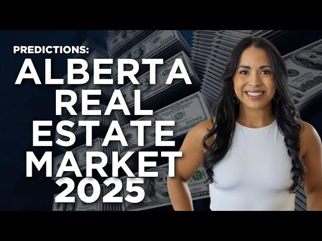 Calgary Real Estate Market Update - 2025 Predictions & Factors Impacting the Market