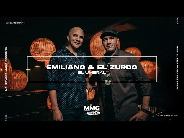 Emiliano & El Zurdo - El Umbral (Montevideo Music Sessions) | LIVE