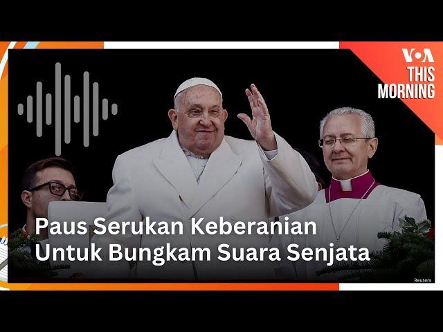 Paus Serukan Keberanian untuk Bungkam Suara Senjata