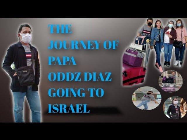 THE JOURNEY OF PAPA ODDZ |  GOING TO ISRAEL