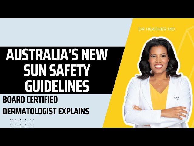 Australia’s New Sun Safety Guidelines