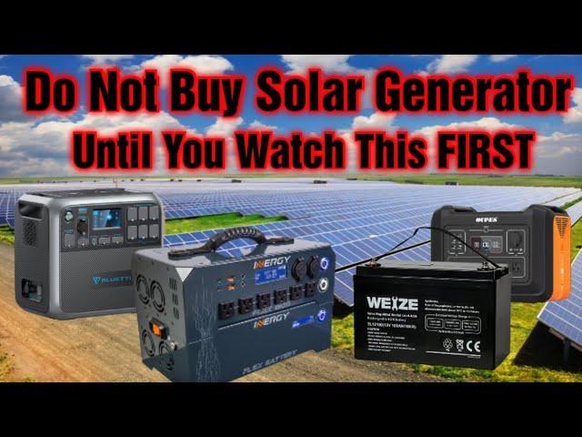 DO NOT Buy A Solar Generator Until You Watch This Video First