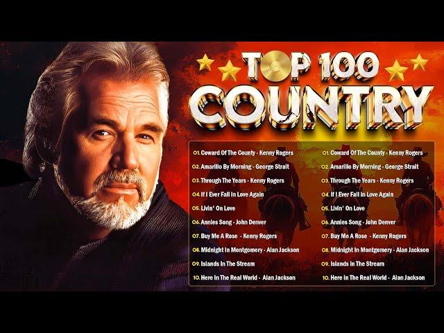 Top 100 Classic Country Songs 60s 70s 80s - Kenny Rogers, Don Williams, Alan Jackson, John Denver