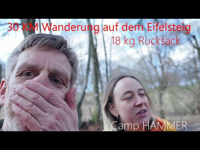 Camp HAMMER | Eifelsteig | Wasserfälle, Reinfälle und mehr in der ersten Hälfte . . . Wandertag(e)