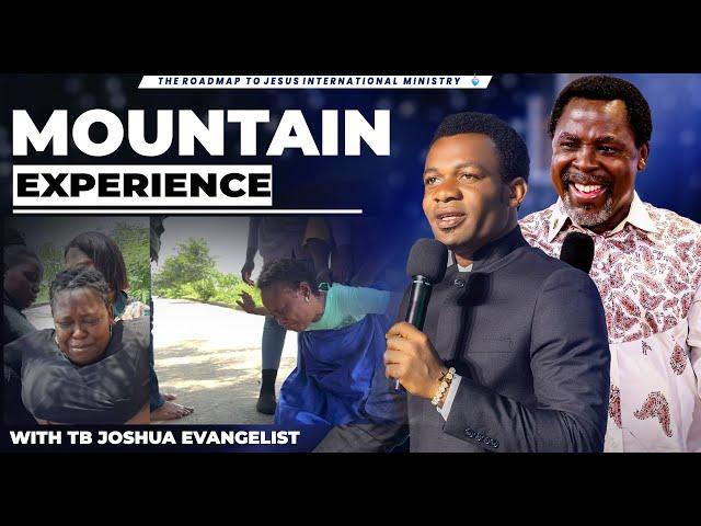 MOUNTAIN EXPERIENCE WITH TB JOSHUA EVANGELIST