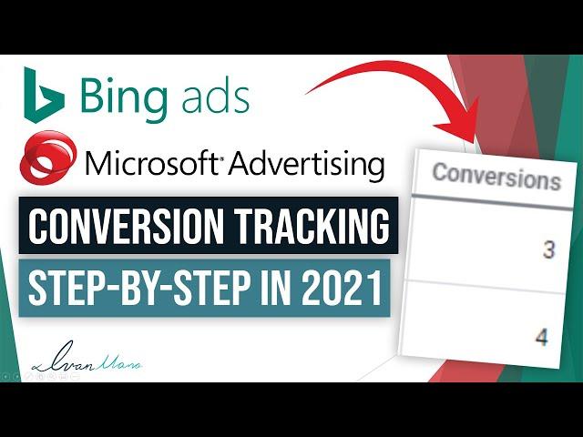 How to Set Up Microsoft (Bing) Ads Conversion Tracking (Detailed 2021 Tutorial)