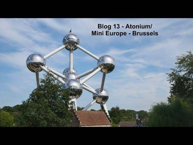 We Visited The Atomium & Mini Europe, Brussels Belgium