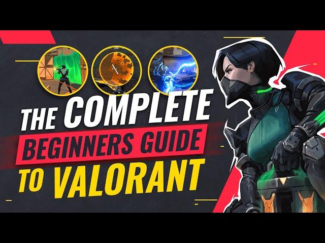 A Complete Beginner's Guide To Valorant