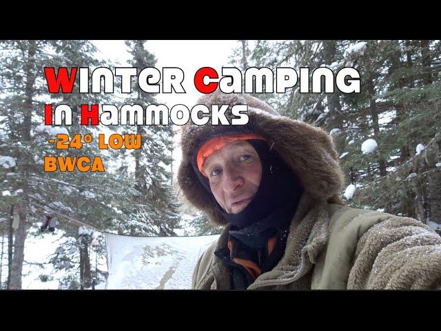 Winter Camping 3 Nights in Hammocks BWCA  -24º Low