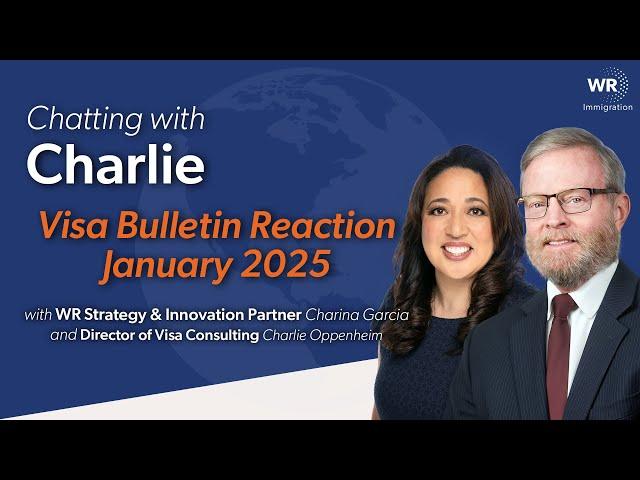 Chatting with Charlie | January 2025 Visa Bulletin Reaction (12.12.2024)