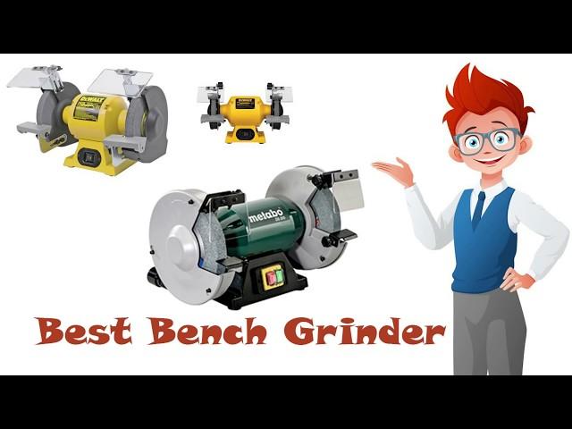 Best Bench Grinder - Top 5 Bench Grinders - Best Bench Grinders 2022