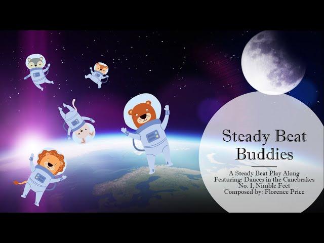 Steady Beat Buddies in Space---Music Composed By: Florence Price