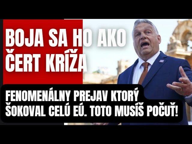 Boja sa ho ako čert kríža! liberáli v EÚ si trhajú vlasy z prejavu storočia! Ktorý povedal Orbán..