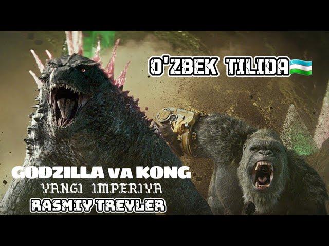 Godzilla va Kong: Yangi Imperiya | Rasmiy Treyler O‘zbek tilida