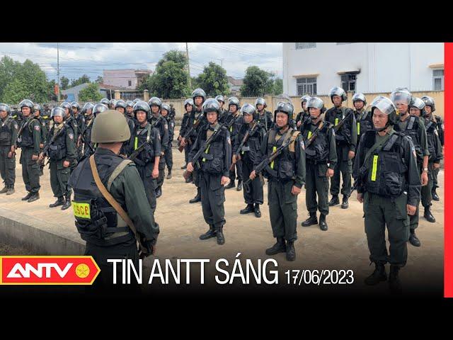 Tin tức an ninh trật tự nóng, thời sự Việt Nam mới nhất 24h sáng 17/6 | ANTV