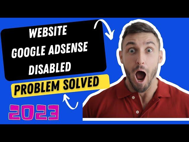 How to Recover Disabled Google Adsense Account Of Your Website In 2023