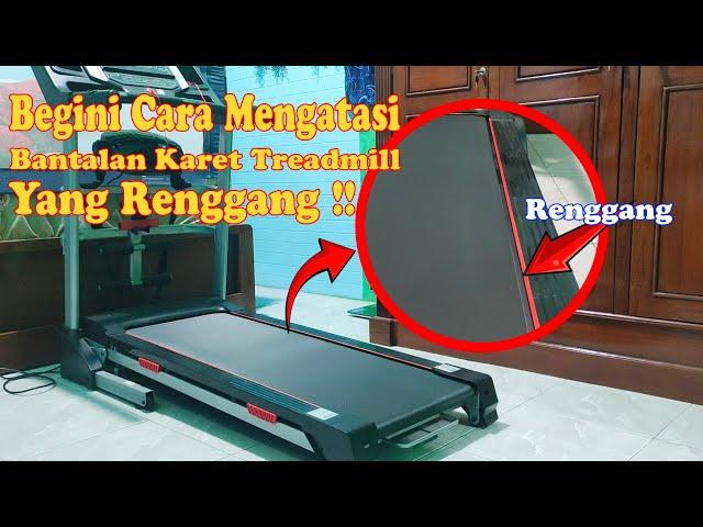 Cara Mengatasi Bantalan Karet Treadmill Yang Bergeser dan Tidak Simetris - Hadicun