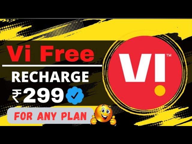 Vi Free Recharge For Any plan