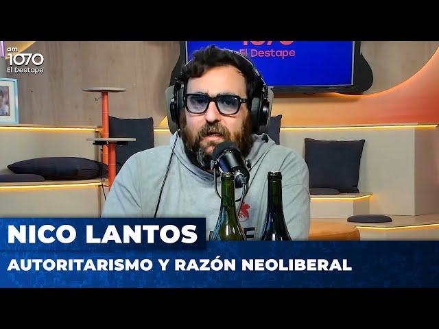 MILEI: AUTORITARISMO Y RAZÓN NEOLIBERAL | Editorial de Nico Lantos