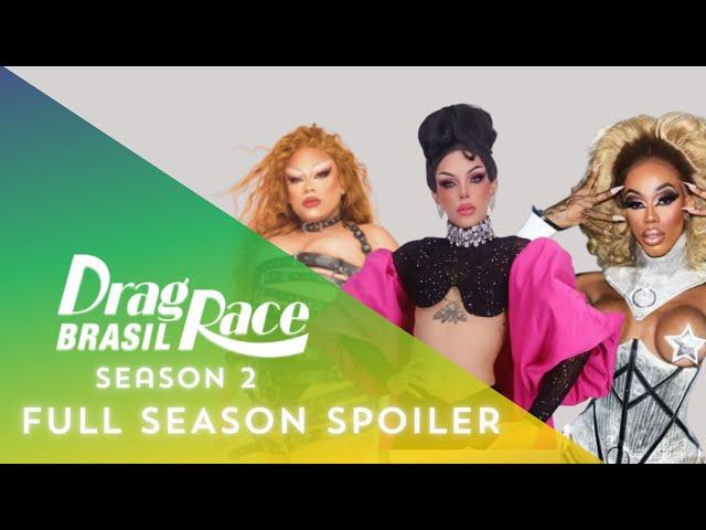 EARLY SPOILERS! | DRAG RACE BRASIL SEASON 2 | DRAG 101