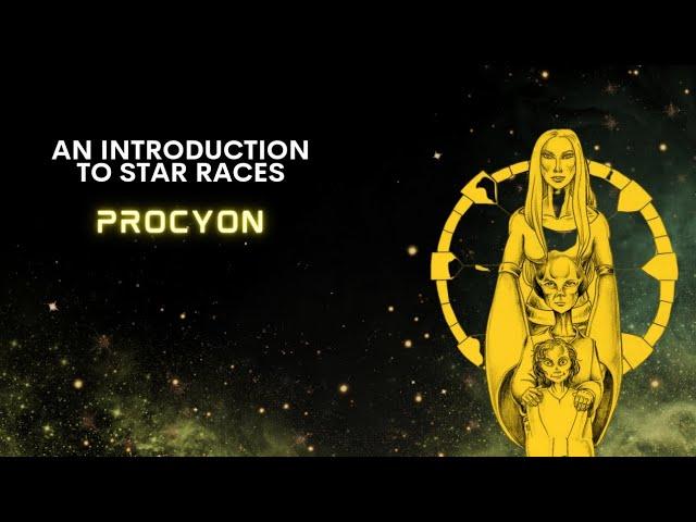 An Introduction To Star Races: Procyon | Galactic History