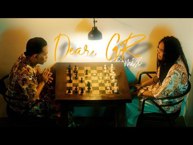 GRA THE GREAT - Dear, GR feat. Guddhist Gunatita "Remix" (Official Music Video)