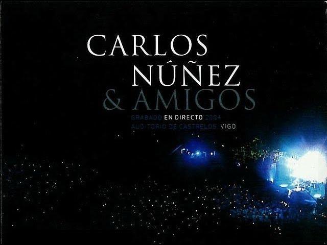 Carlos Nunez & Amigos - Full Concert (2004)