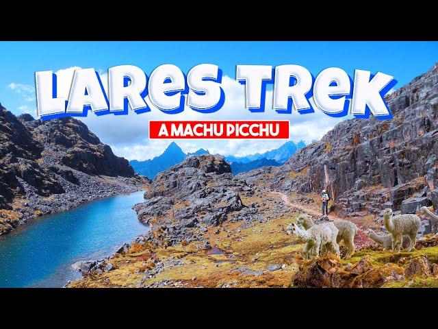 LARES TREK A MACHU PICCHU | EL MEJOR VIAJE DE LOS ANDES