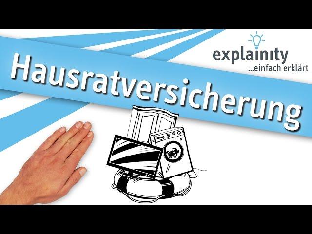 Die Hausratversicherung einfach erklärt (explainity® Erklärvideo)