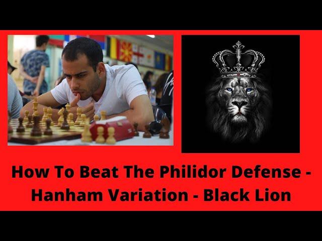 How To Beat The Philidor Defense - Hanham Variation - Black Lion - Chess Opening Traps