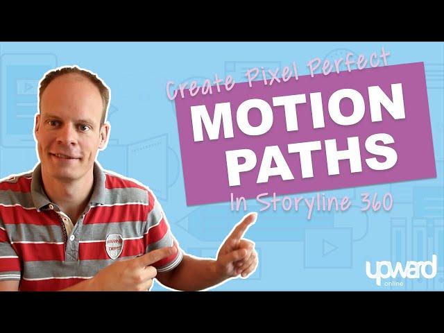 Tips For Pixel Perfect Motion Paths In Storyline 360