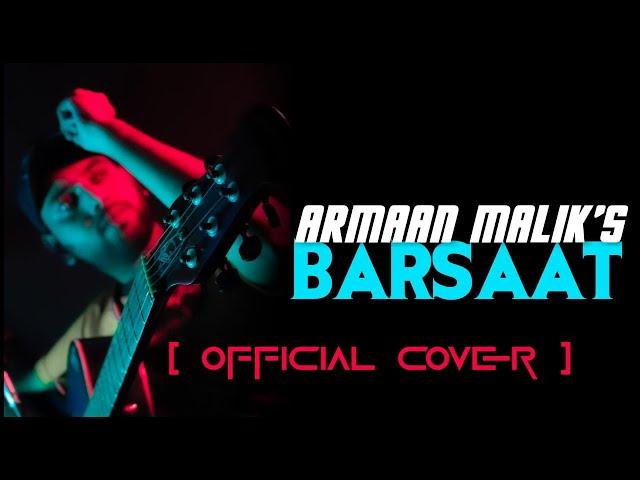 Barsaat (Cover By Armaan Hasib) Armaan Malik Hindi Song 2022