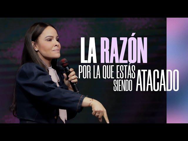 LA RAZÓN POR LA QUE ESTÁS SIENDO ATACADO - Pastora Yesenia Then