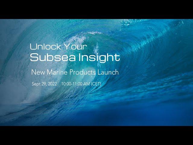 SatLab Marine Products Launch Meeting - Unlock Your Subsea Insight