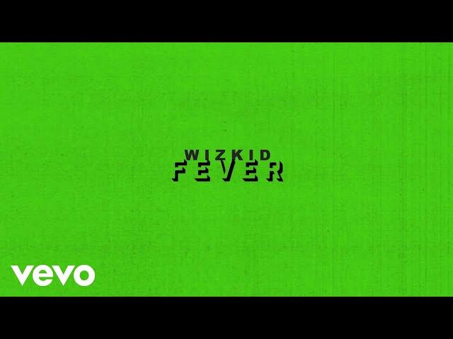 Wizkid - Fever (Audio)