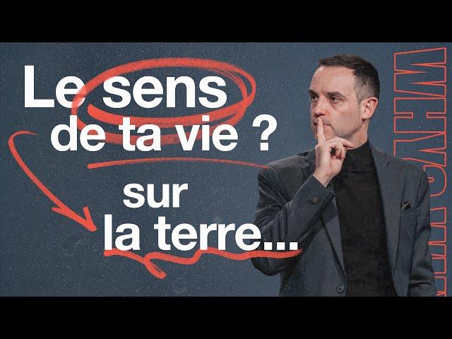 Si tu veux donner un sens à ta vie… Sur  la terre ! - Ivan Carluer