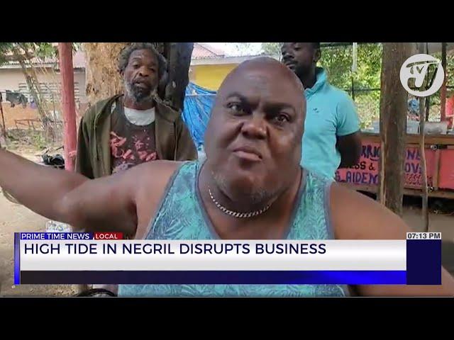 High Tide in Negril Disrupts Business | TVJ News