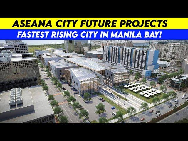 Aseana City Megaprojects Update