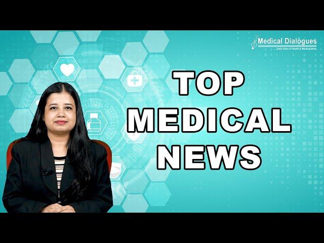 Top Medical News 08-6-23