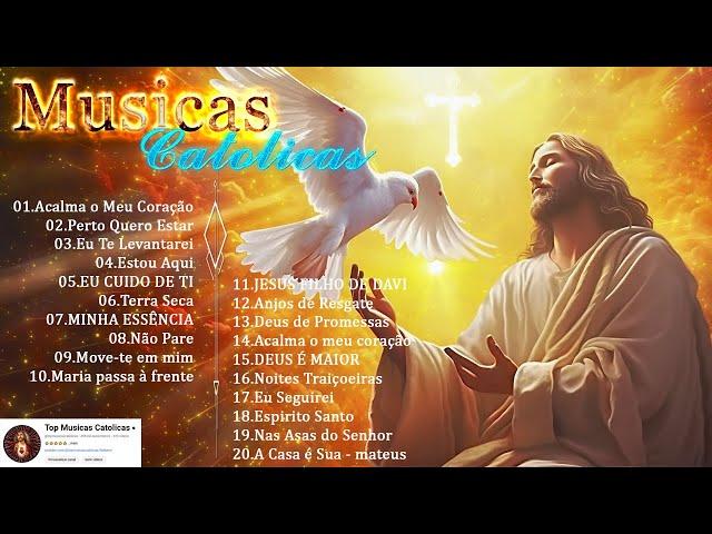 Músicas Católicas Mais Tocadas |2024 Lindas músicas religiosas | Grandes Sucessos da Música Católica