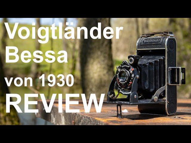 Voigtländer Bessa - von 1930 - Teil 1: REVIEW