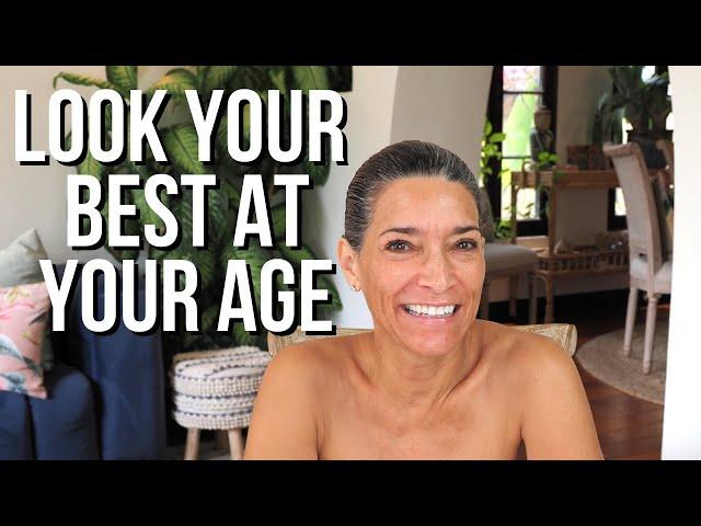 How to Look Your Best at Any Age | Anti Aging Advice