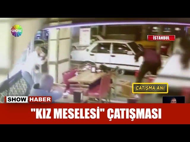 "Kız meselesi" çatışması