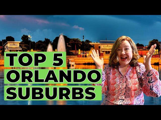 5 Best Orlando Suburbs in 2023 | Where Should You Choose? | Orlando Realtor