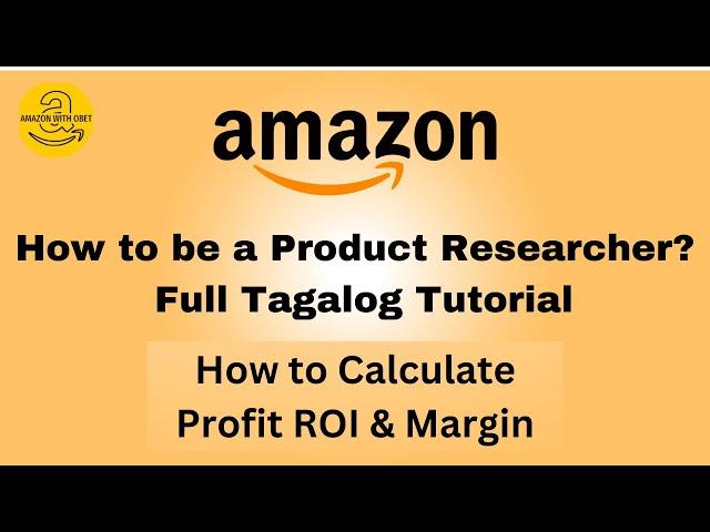 Amazon Product Research : Tagalog Tutorial Part #15 / How to Calculate Profit ROI and Margin