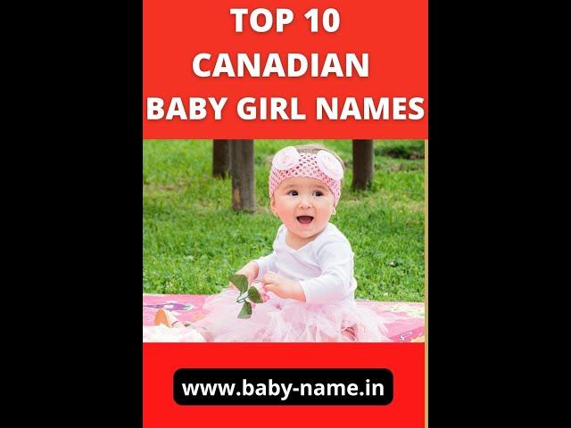 Top 10 Most Popular Baby Girl Names in Canada | Cute Canandian Baby Girl Names #shorts