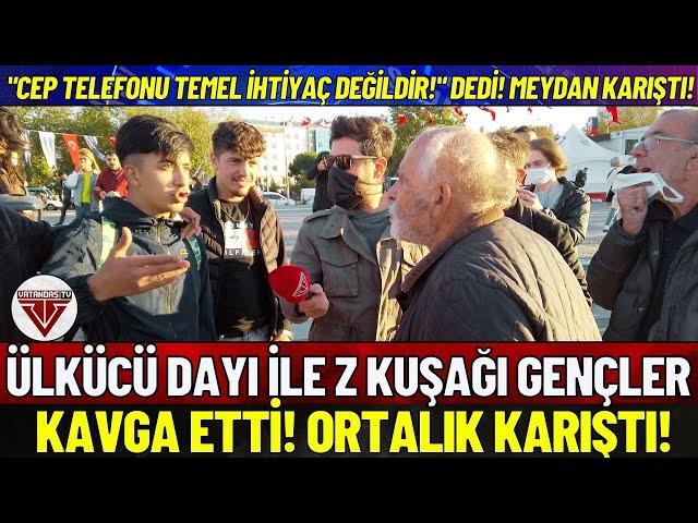 ÜLKÜCÜ DAYI İLE Z KUŞAĞI GENÇLER KAVGA ETTİ! ''ORTALIK KARIŞTI!'' - SOKAK RÖPORTAJLARI